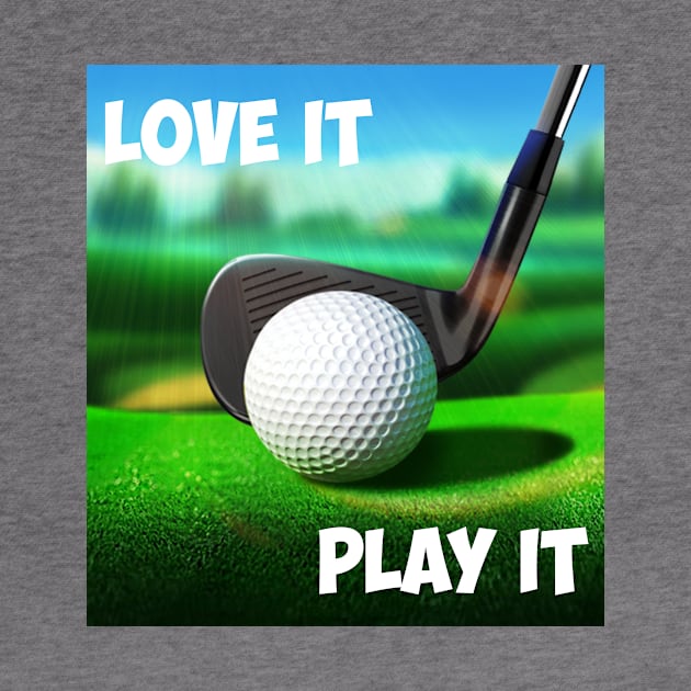 Love golf, play golf by Mkt design